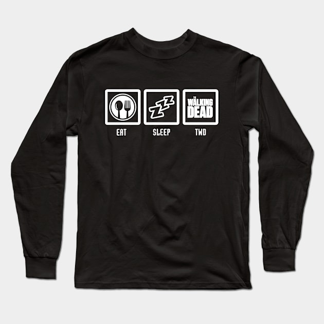 Eat Sleep The Walking Dead Long Sleeve T-Shirt by AllThingsNerdy